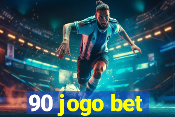 90 jogo bet